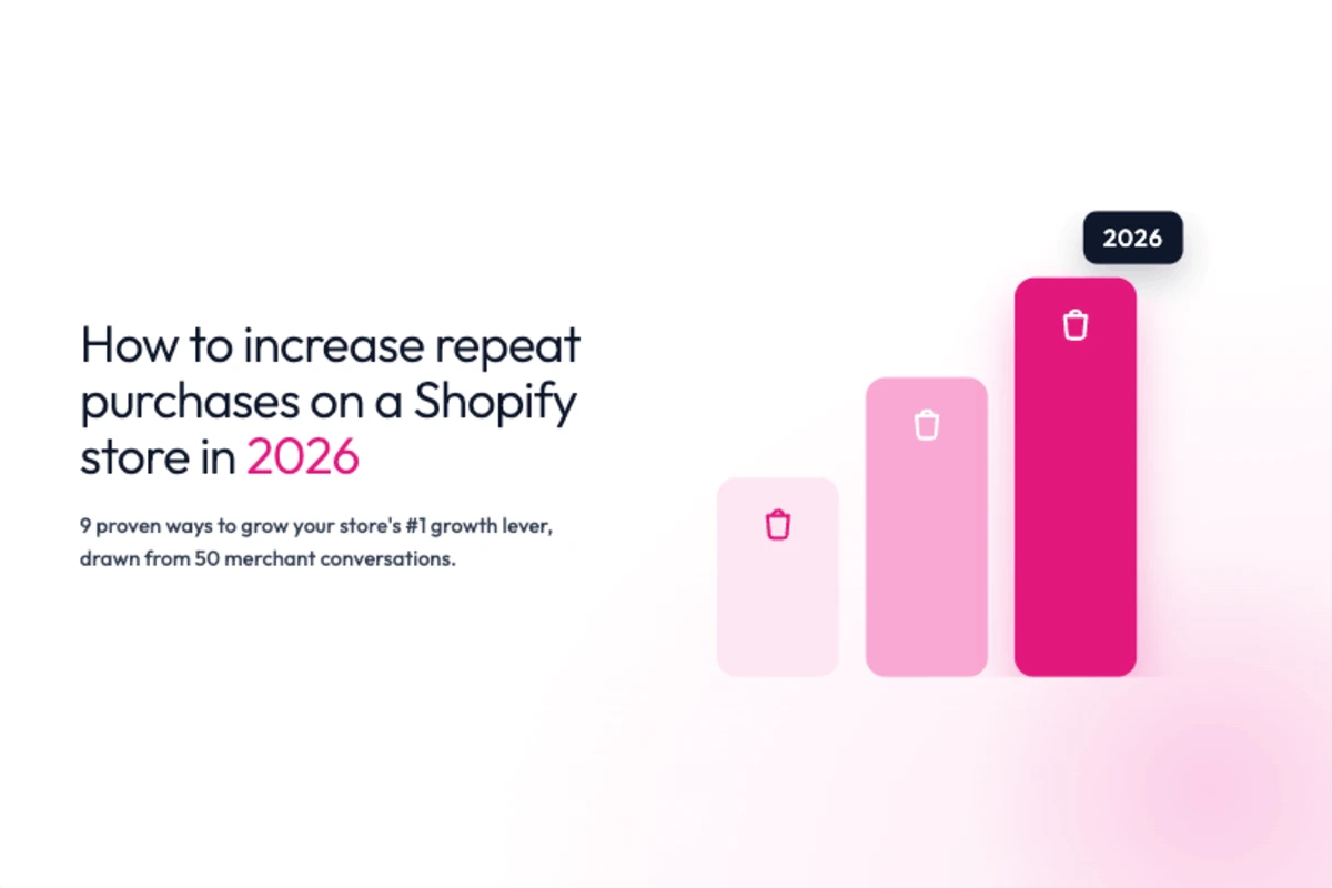 How to Increase Repeat Purchases on a Shopify Store in 2026